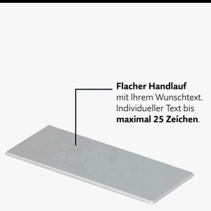 Handlaufschild aus Aluminium, max. 25 Zeichen Wunschtext, flacher Handlauf Handlaufschild aus Aluminium, max. 25 Zeichen Wunschtext, flacher Handlauf